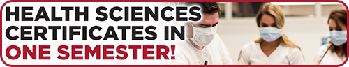 Health Sciences Certificates in one semester!